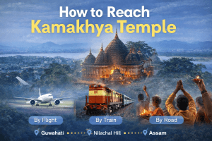 How to Reach Kamakhya Temple