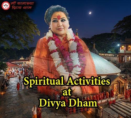 Spiritual activities at Maa Kamakhya Divya Dham including meditation, tantra rituals, and spiritual guidance for devotees